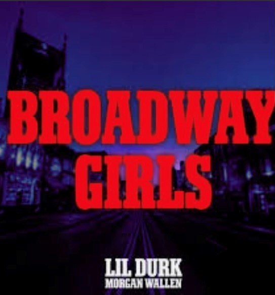 Another Hit Song: Broadway Girls by Morgan Wallen and Lil Durk