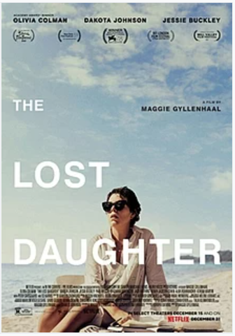 Netflixs Unsettling Film The Lost Daughter Mediocre at Best