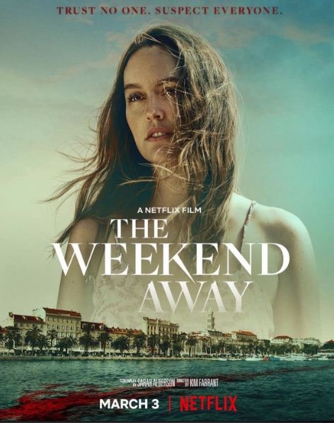 Netflix’s Disappointing New Release, “The Weekend Away”
